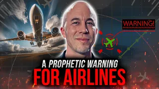 A Prophetic Warning for Airlines | Joseph Z