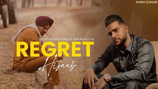 Regret x Hisaab | Sidhu Moose Wala x Karan Aujla (Prod. by sunnyxmusik) | Sidhu X Aujla