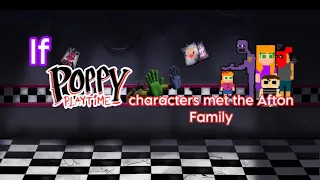 If Poppy Playtime characters met the Afton Family