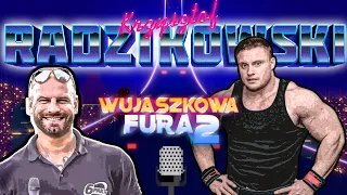 Krzysztof Radzikowski - Początki Strong Man w TVN, pomoc Pudziana |  Wujaszkowa Fura S02 #8