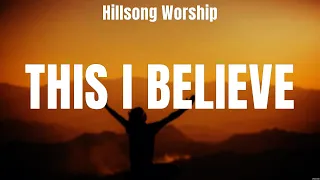 Hillsong Worship   This I Believe Lyrics Bethel Music, Hillsong Worship, Maverick City Music #1