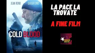 Recensione Film Thriller - COLD BLOOD (SENZA PACE)