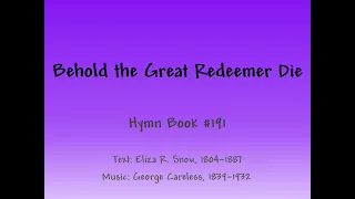 Behold the Great Redeemer Die - Slideshow with Lyrics