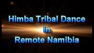 Himba Tribal Dance