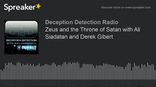 Zeus and the Throne of Satan with Ali Siadatan and Derek Gibert