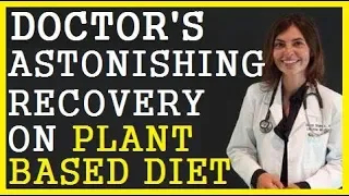 Medical Doctor’s Astonishing Recovery From Multiple Sclerosis On Plant Based Diet!