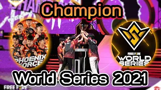 FreeFire💥 PHXF Champion 🔥World Series 2021🔥 แชมป์โลก🌎