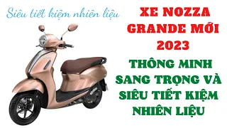 Xe Nozza Grande Mới 2023 - Thông Minh Sang Trọng Và Tiết Kiệm Nhiên Liệu