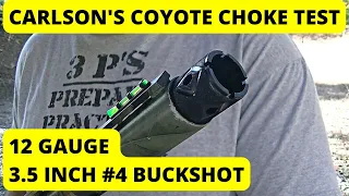 Carlson's Coyote Choke - Test with 3.5 inch #4 Buckshot