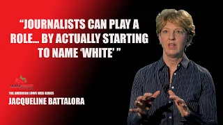 JACQUELINE BATTALORA  talks about why identifying whiteness in the media is important