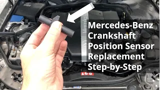 Mercedes Crankshaft Position Sensor Replacement DIY - Step by Step Guide with Tips and Tricks