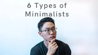 6 Types Of Minimalists