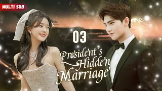 President's Hidden Marriage💓EP03 | #zhaolusi | President's wife's pregnant, but he's not the father