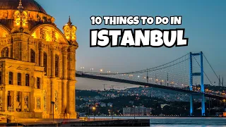 10 AWESOME Things to do in Istanbul - 4K