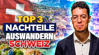 Auswandern Schweiz: TOP 3 Nachteile (Pro & Contra) - Lohnt es sich 2024?