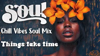 Chill r&b soul playlist music ~ The best songs soul compilation feel mood / Chill Vibes Soul Mix