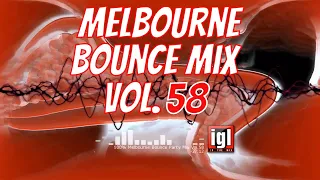 [REUPLOAD] 100% Melbourne Bounce Party Mix Vol.58 | igl in the mix