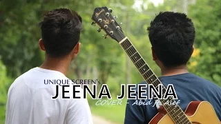 Jeena Jeena (cover) - Abid ft.Asef