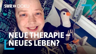 Sarahs Kampf gegen den Krebs - Neue Therapie - neues Leben? | SWR Doku