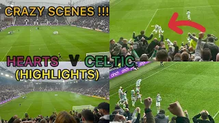 CRAZY SCENES!!! HEARTS V CELTIC 3-4 (HIGHLIGHTS) !!!