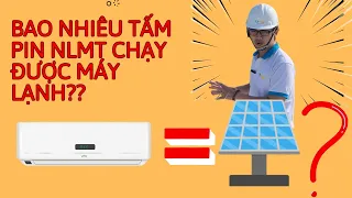 Lắp bao nhiêu pin Năng Lượng Mặt trời để chạy 2 máy lạnh??