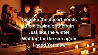 I Need You Now - Matt Redman (Worship Song with Lyrics) 2013 New Album