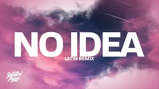 Don Toliver - No Idea (Latin Remix by CalixtoIvy) Lyrics  | 15p Lyrics/Letra