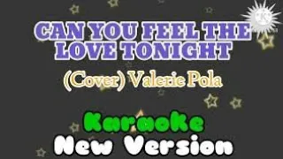 Can you feel the love tonight OST~Cover Valerie Pola KARAOKE