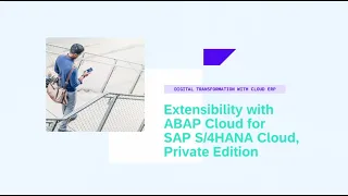 Extensibility with ABAP Cloud for SAP S/4HANA Cloud, Private Edition - DT103v