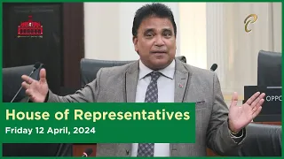 18th Sitting of the House of Representatives - 4th Session - April 12, 2024