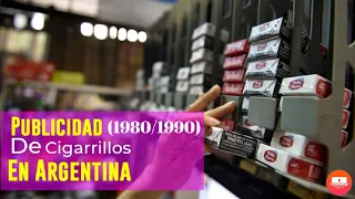 publicidad de cigarrillos emitidas en argentina en los 80 y 90