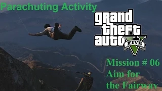 GTA V: Parachuting Activity # 06 - Aim for the Fairway