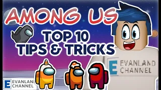 🎮 Among Us || 10 AMAZING TIPS & TRICKS TO WIN AMONG US || ULTIMATE GUIDE || Evanland Channel