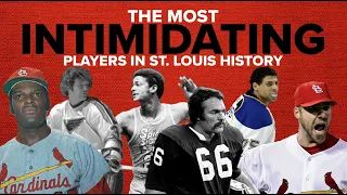 The 10 most intimidating athletes in St. Louis history