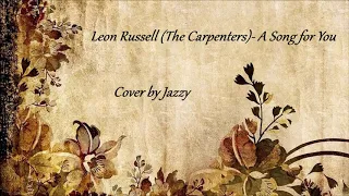 A Song for You - Leon Russell (The Carpenters) (Cover von Jazzy Music - Gabriella & Johnny)