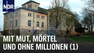 Mit Mörtel, Mut und ohne Millionen (1) | die nordstory | NDR Doku