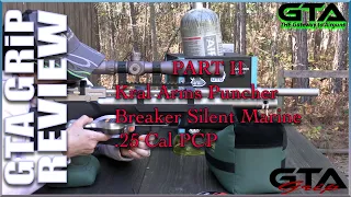 Kral Arms Puncher Breaker Silent Marine .25 Cal PCP GRiP Review Pt II - GTA Airgun Review