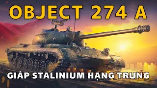 Object 274a: Bộ giáp Stalinium trên tăng hạng trung cấp VIII | World of Tanks