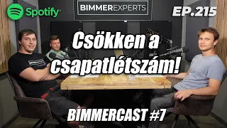Bimmer Experts - Bimmercast #7, Ep.215 - Csökken a csapat létszáma! / Kérdezz - felelek