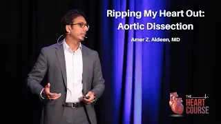 Ripping My Heart Out: Aortic Dissection | The Heart Course Home Study Program