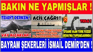 İSMAİL DEMİR BAZI PROJELER GİZLİ OLMALI DEDİ SEBEBİ ÇOK İLGİNÇ ! [ TÜRK FÜZESİ UKRAYNA'DA ! ]