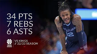 Ja Morant 34 pts 7 rebs 6 asts vs Kings 22/23 season