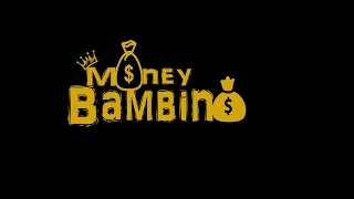 Money Bambino “Gump Babies”