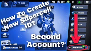 How To Create New Supercell ID/Second Account In Brawl Stars