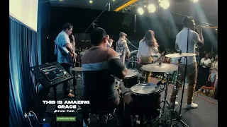 This is amazing grace ( Drum Cam)