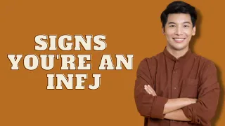 Signs Your an INFJ|Personality Types