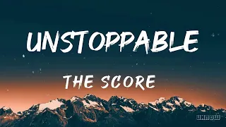 Unstoppable (The Score) lyrics