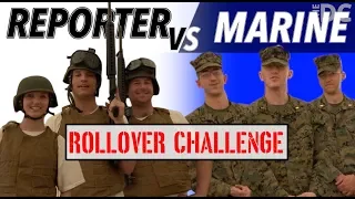 Reporter VS Marine: Rollover Challenge