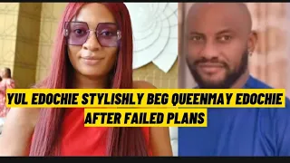 E DON SET!! YUL EDOCHIE  STYLISHLY BEG QUEENMAY EDOCHIE AFTER FÀ!L£D PLANS