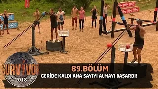 Survivor 2018 | 89. Bölüm |  Geride Kaldı Ama Sayıyı Almayı Başardı